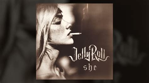 Jelly Roll, She, Jelly Roll She, She Jelly Roll, Lyrics, Lyrics She, Jelly Roll She Lyrics, She Jelly Roll Lyrics, Jelly Roll Lyrics, She Lyrics Jelly Roll, ...